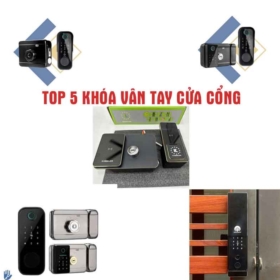 TOP 5 Khóa Vân Tay Cửa Cổng